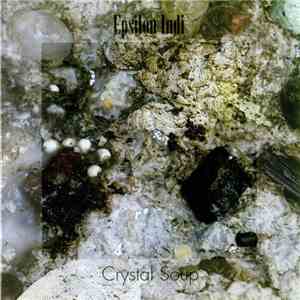 Epsilon Indi - Crystal Soup download flac mp3