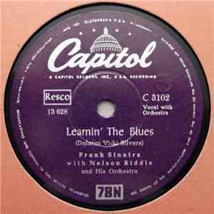 Frank Sinatra with Nelson Riddle And His Orchestra - Learning The Blues / If I Hat Three Wishes download flac mp3