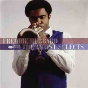 Freddie Hubbard - The Artist Selects download flac mp3