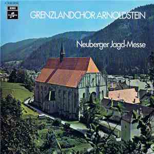Grenzlandchor Arnoldstein - Neuberger Jagd-Messe flac mp3 download