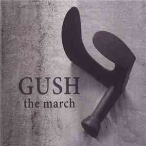Gush  - The March download flac mp3