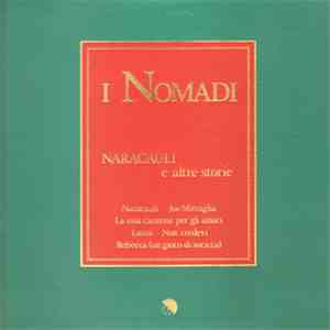 I Nomadi - Naracauli E Altre Storie download flac mp3