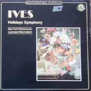 Ives, Leonard Bernstein, The New York Philharmonic Orchestra - Holidays Symphony download flac mp3