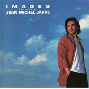 Jean Michel Jarre - Images (The Best Of Jean Michel Jarre) download flac mp3