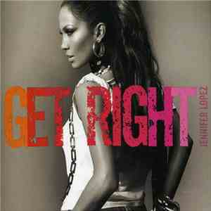 Jennifer Lopez - Get Right download flac mp3