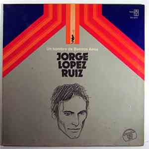 Jorge López Ruiz - Un Hombre De Buenos Aires download flac mp3