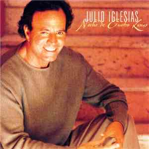 Julio Iglesias - Noche De Cuatro Lunas download flac mp3