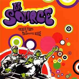 La Source - Chinois Verts & Trompette Rouge download flac mp3