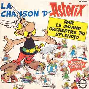 Le Grand Orchestre Du Splendid - La Chanson D'Asterix download flac mp3