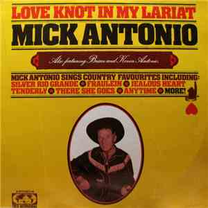 Mick Antonio - Love Knot In My Lariat download flac mp3