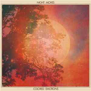 Night Moves  - Colored Emotions download flac mp3