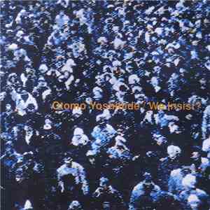 Otomo Yoshihide - We Insist? download flac mp3