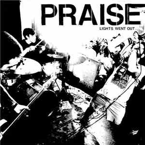 Praise  - Lights Went Out download flac mp3