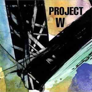 Project W - Project W download flac mp3