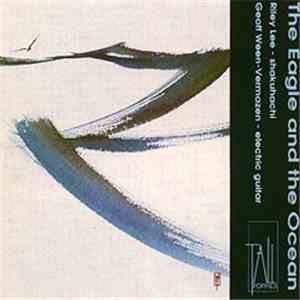 Riley Lee & Geoff Ween-Vermazen - The Eagle And The Ocean flac mp3 download