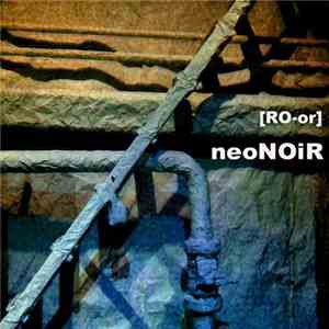 RO-or - NeoNOiR download flac mp3