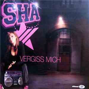 Sha  - Vergiss Mich download flac mp3