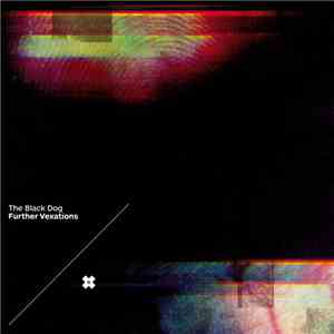 The Black Dog - Further Vexations download flac mp3