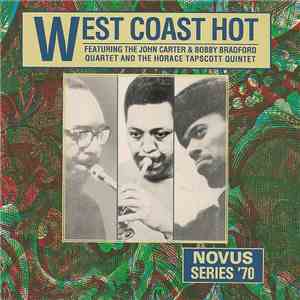 The John Carter & Bobby Bradford Quartet And The Horace Tapscott Quintet - West Coast Hot download flac mp3