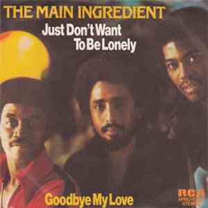The Main Ingredient - Just Dont Want To Be Lonely download flac mp3