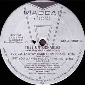 Thee Untuchables Featuring Mark Anthony - You Gotta Stay Back From Crack download flac mp3