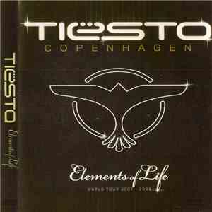 Tiësto - Copenhagen - Elements Of Life - World Tour 2007 - 2008 download flac mp3