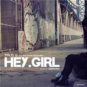 Tolis Q, Nathan Kersaint - Hey Girl flac mp3 download