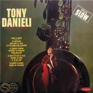 Tony Danieli Son Alto Sax Et Son Orchestre - Tony Danieli download flac mp3