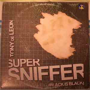 Tony De Leon - Super Sniffer (Black Is Black) download flac mp3