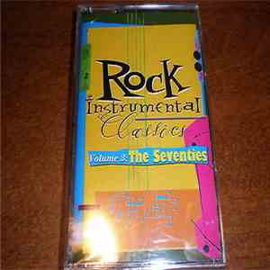 Various - Rock Instrumental Classics, Vol. 3: The Seventies download flac mp3