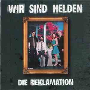 Wir Sind Helden - Die Reklamation download flac mp3