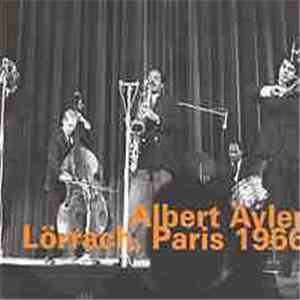 Albert Ayler - Lörrach, Paris 1966 download flac mp3
