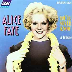 Alice Faye - You'll Never Know - A Tribute download flac mp3
