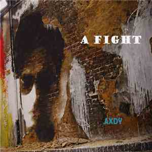 Axdy - A Fight download flac mp3
