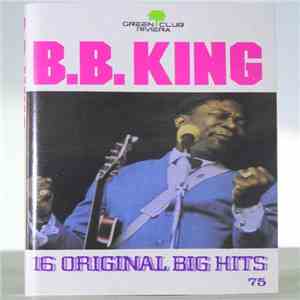 B.B. King - 16 Of The Best Of B.B. King download flac mp3