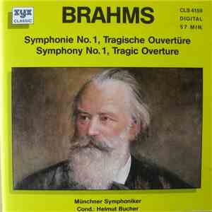 Brahms / Münchner Symphoniker Cond.: Helmut Bucher - Symphonie No. 1, Tragische Ouvertüre / Symphony No. 1, Tragic Ouverture download flac mp3