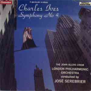 Charles Ives, John Alldis Choir, The London Philharmonic Orchestra, Jose Serebrier - Symphony No. 4 download flac mp3