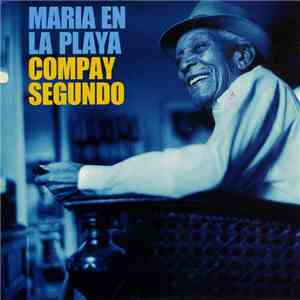 Compay Segundo - María En La Playa download flac mp3