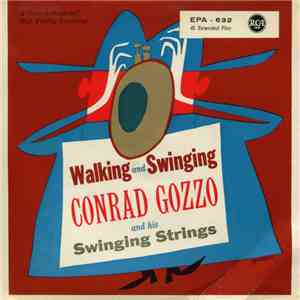 Conrad Gozzo And His Swinging Strings - Walking And Swinging download flac mp3