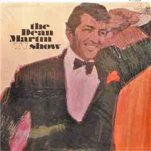 Dean Martin - The Dean Martin Television Show download flac mp3