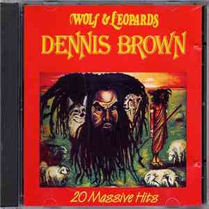 Dennis Brown - Wolf & Leopards - 20 Massive Hits download flac mp3