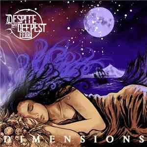 Despite My Deepest Fear - Dimensions download flac mp3