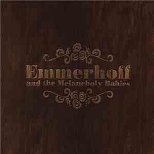Emmerhoff & The Melancholy Babies - If This Darkness Lingers download flac mp3