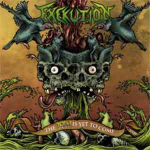 Exekution  - The Worst Is Yet To Come download flac mp3