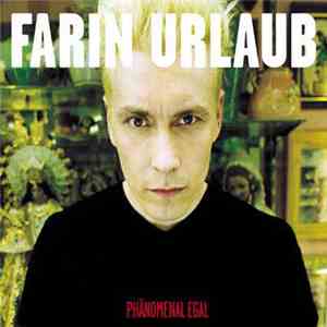 Farin Urlaub - Phänomenal Egal download flac mp3