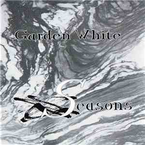 Garden White - Seasons download flac mp3