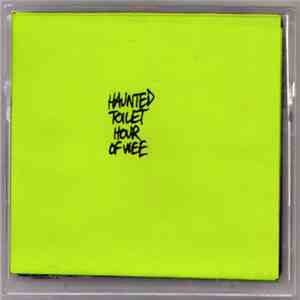 Haunted Toilet - Hour Of Wee download flac mp3