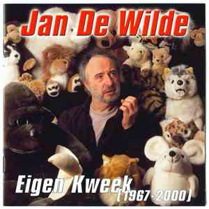 Jan De Wilde - Eigen Kweek (1967 - 2000) flac mp3 download