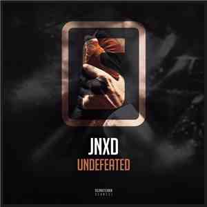 JNXD - Undefeated download flac mp3