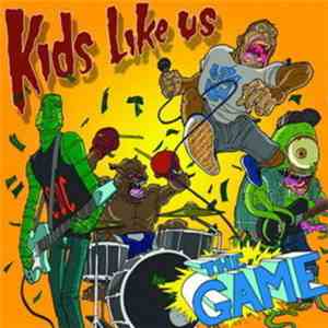 Kids Like Us  - The Game download flac mp3